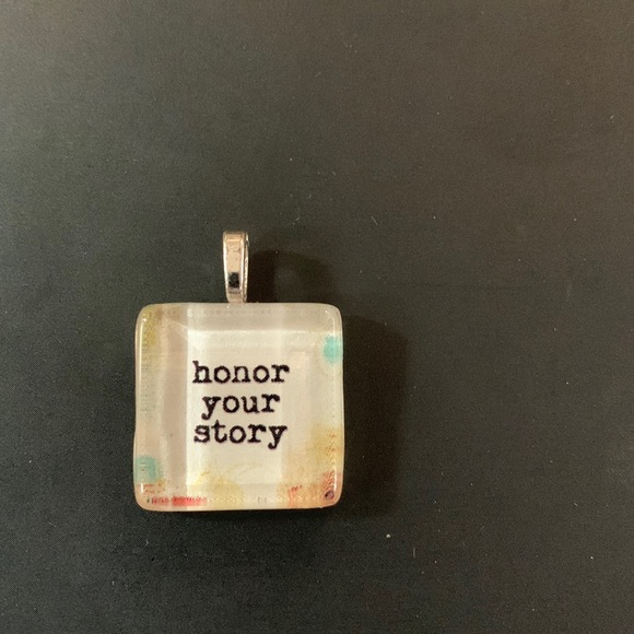Necklace pendant 1” x 1” “Honor Your Story” w/ clear resin. Chain not included. - Picture 1 of 3